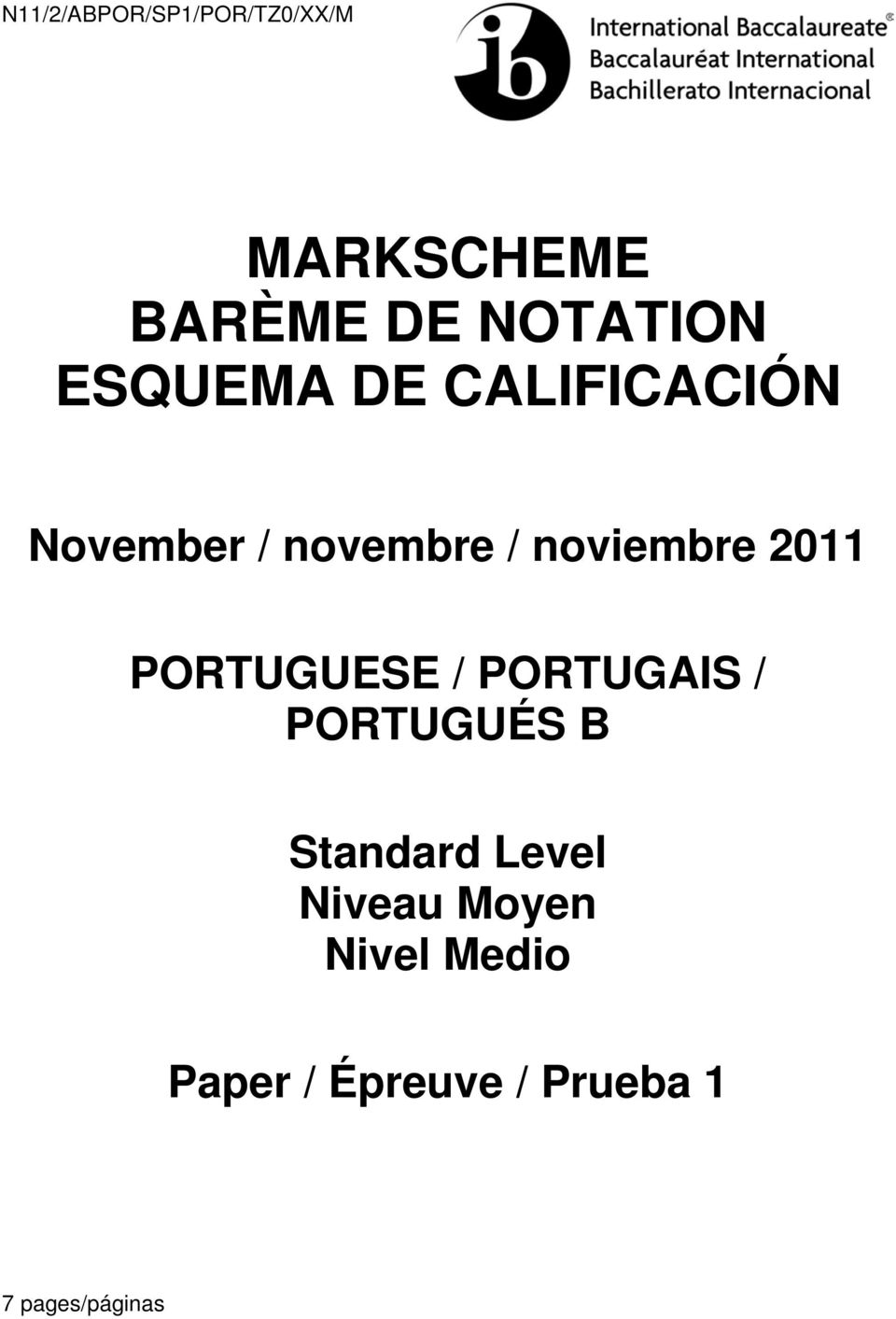 2011 PORTUGUESE / PORTUGAIS / PORTUGUÉS B Standard Level