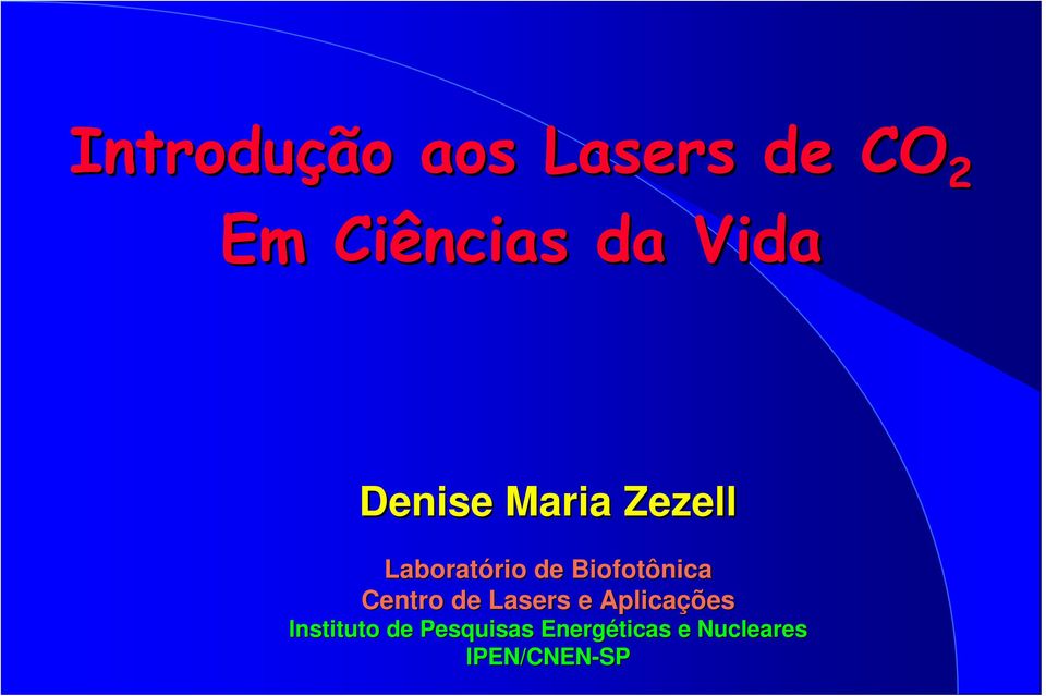 Biofotônica Centro de Lasers e Aplicações