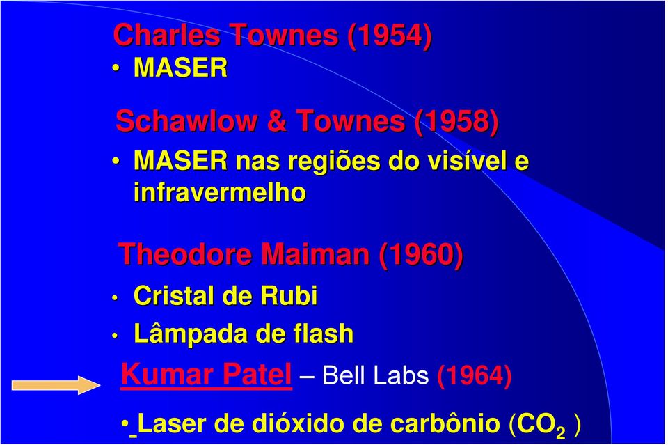 Theodore Maiman (1960) Cristal de Rubi Lâmpada de flash