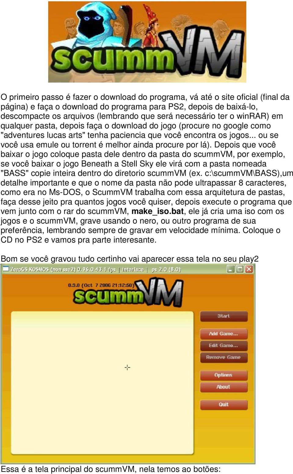 .. ou se você usa emule ou torrent é melhor ainda procure por lá).