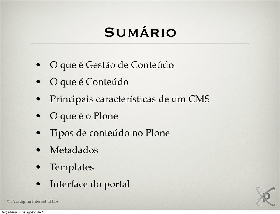 CMS O que é o Plone Tipos de conteúdo no