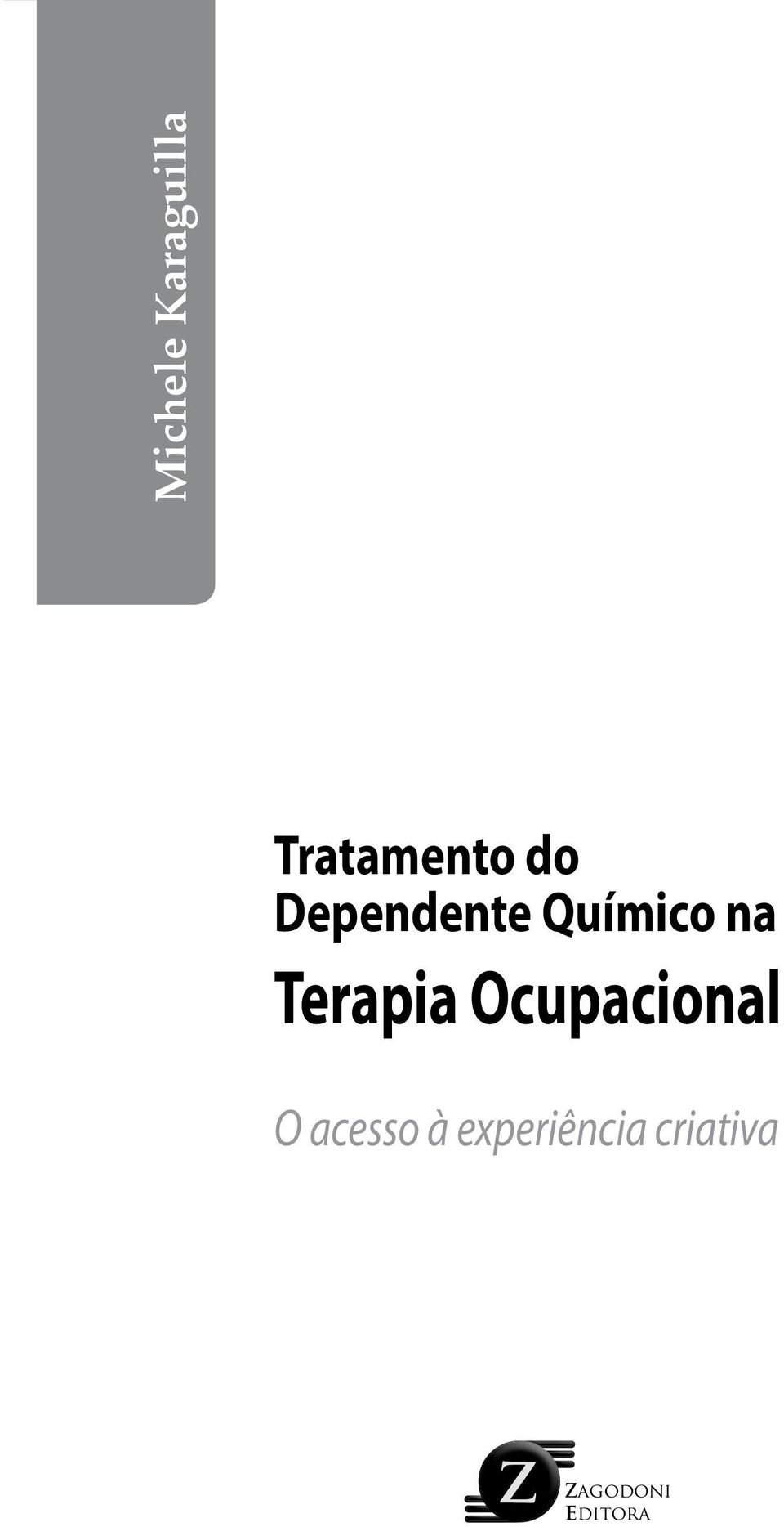 Terapia Ocupacional O acesso à