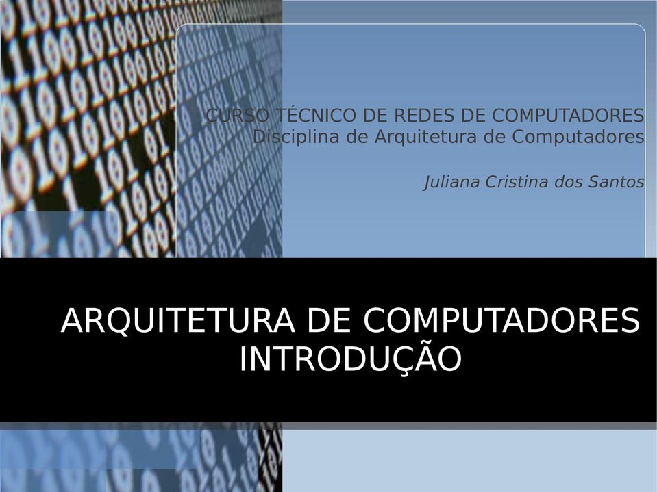 Arquitetura de Computadores Juliana