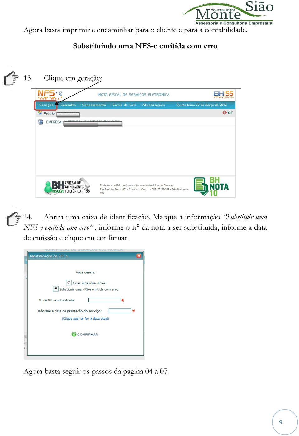 Abrira uma caixa de identificação.