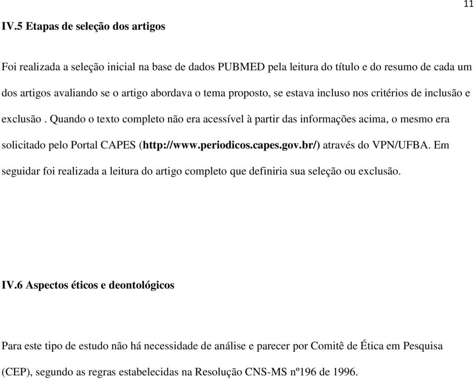 tema proposto, se estava incluso nos critérios de inclusão e exclusão.