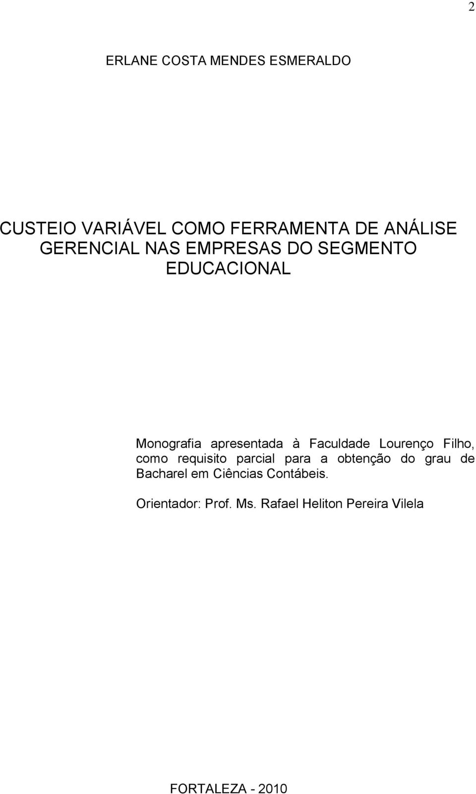 Faculdade Lourenço Filho, como requisito parcial para a obtenção do grau de