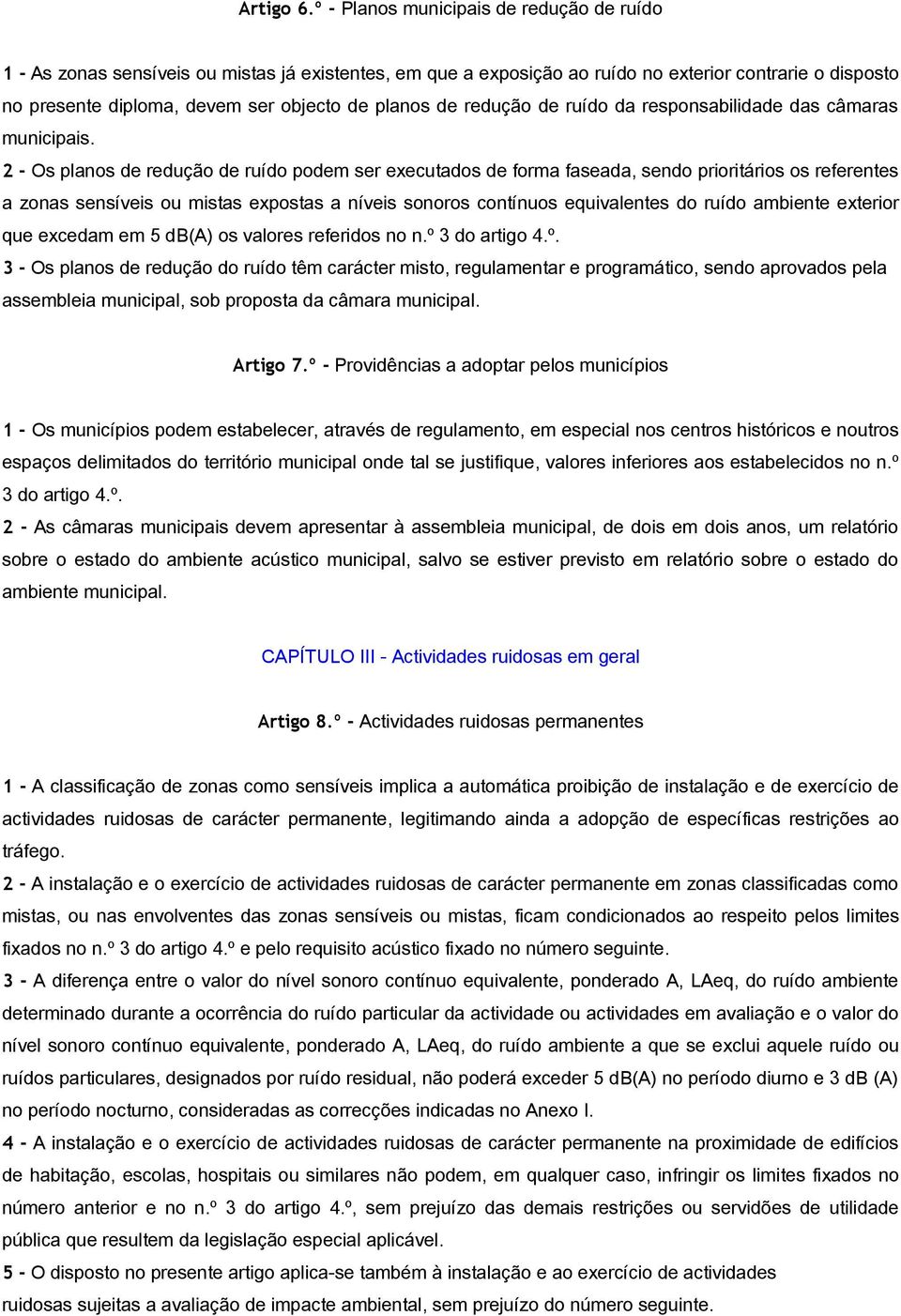 de redução de ruído da responsabilidade das câmaras municipais.