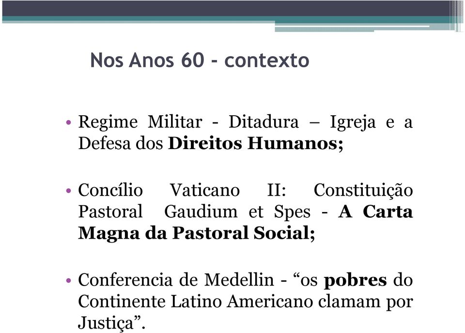 Gaudium et Spes - A Carta Magna da Pastoral Social; Conferencia de