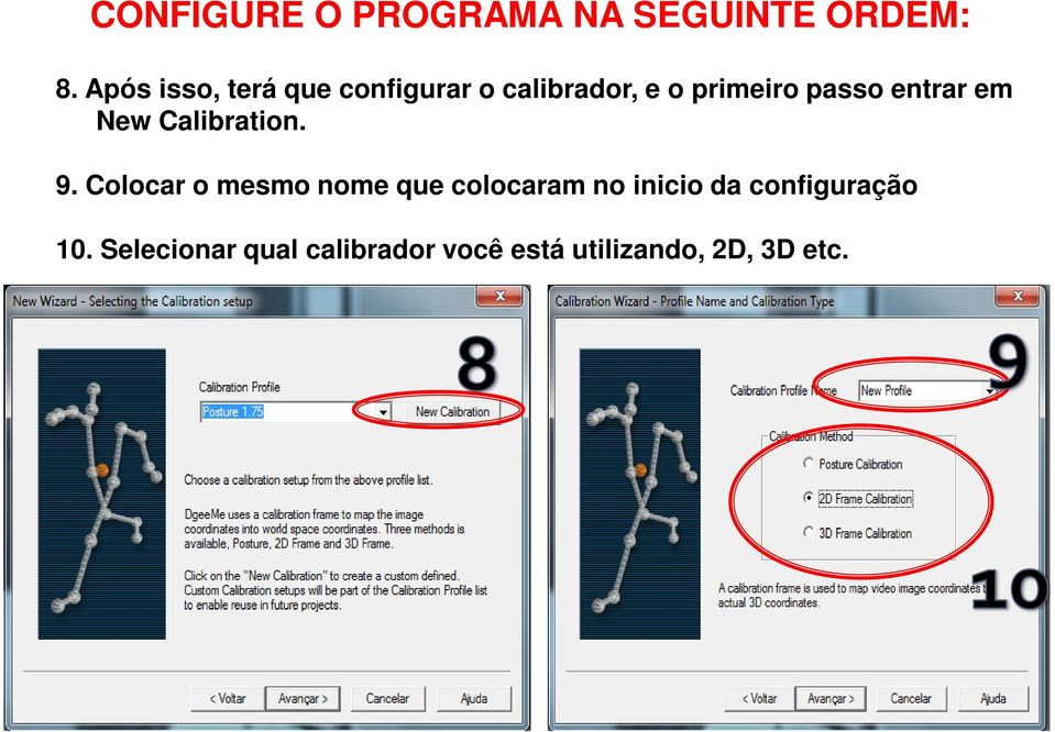 entrar em New Calibration. 9.