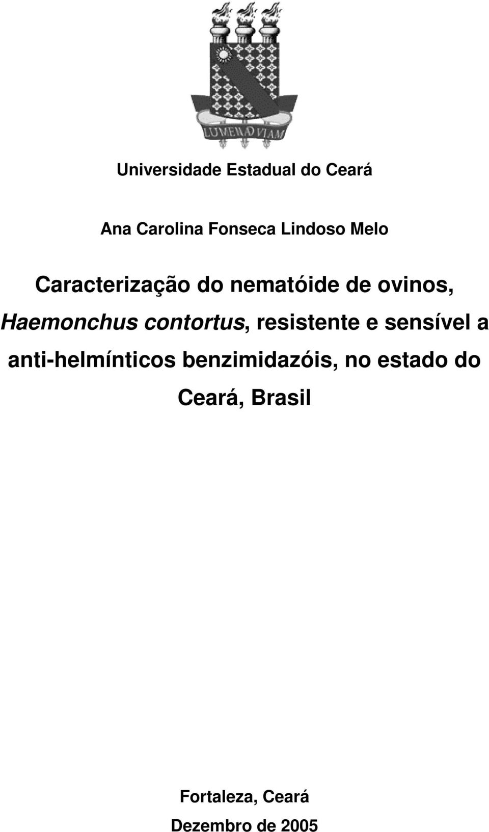 contortus, resistente e sensível a anti-helmínticos