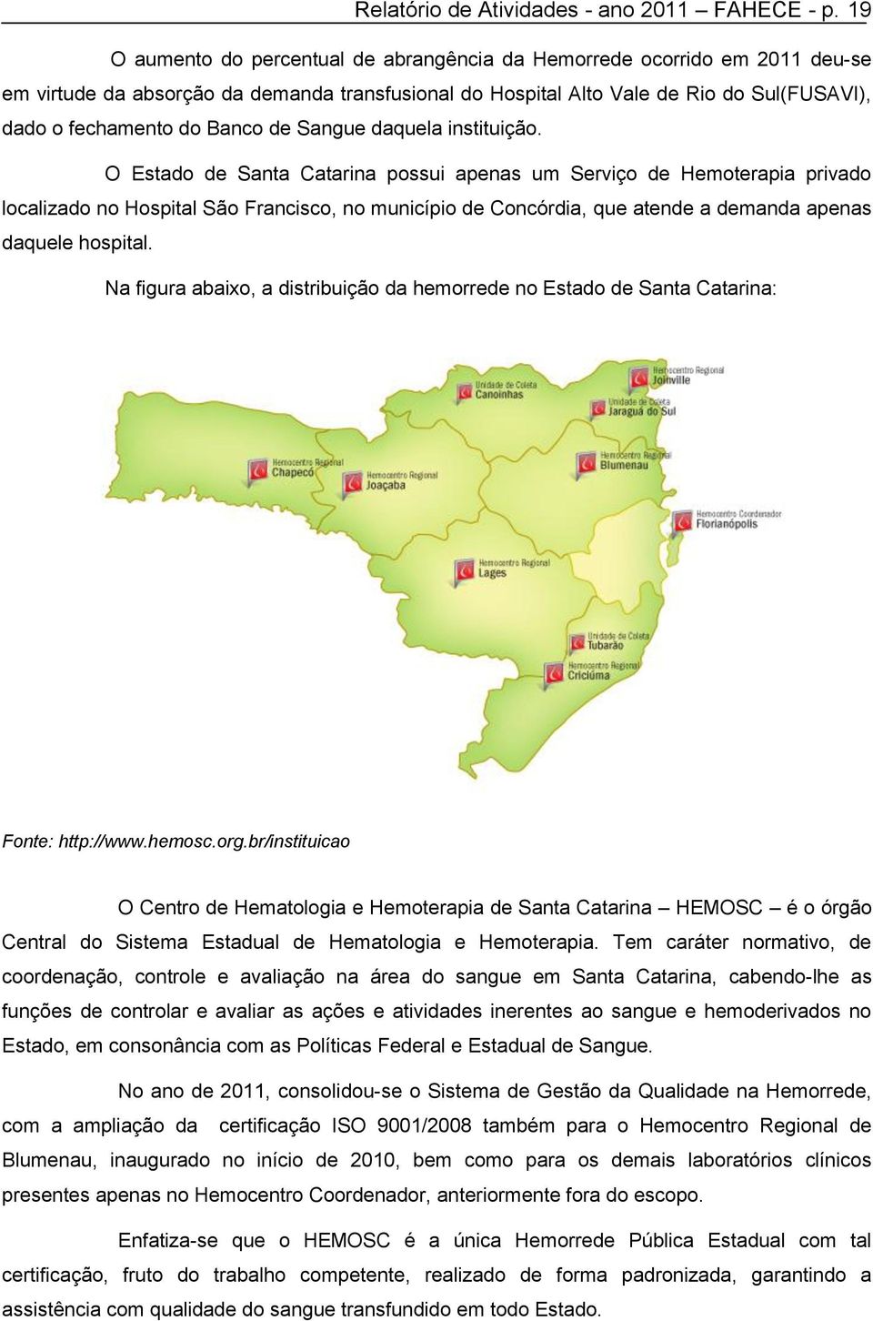 de Sangue daquela instituição.