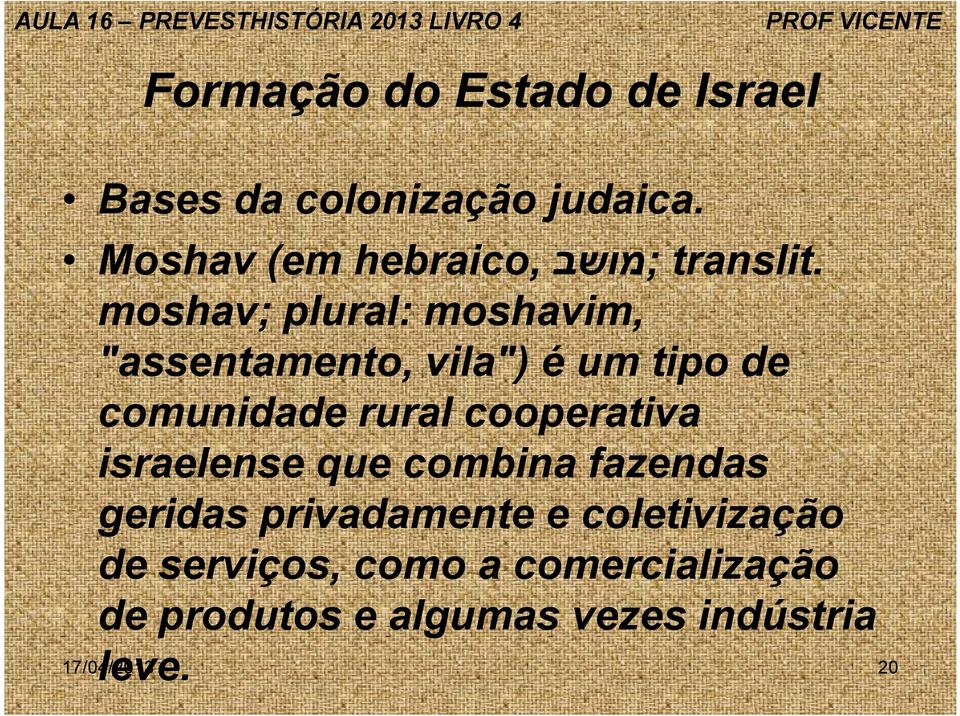 cooperativa israelense que combina fazendas geridas privadamente e