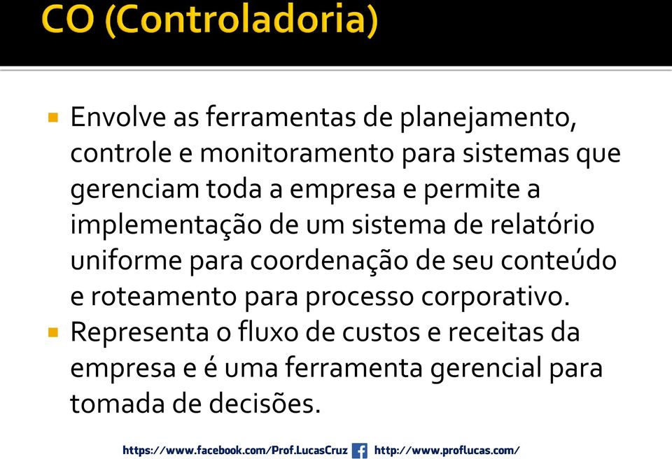 para coordenação de seu conteúdo e roteamento para processo corporativo.