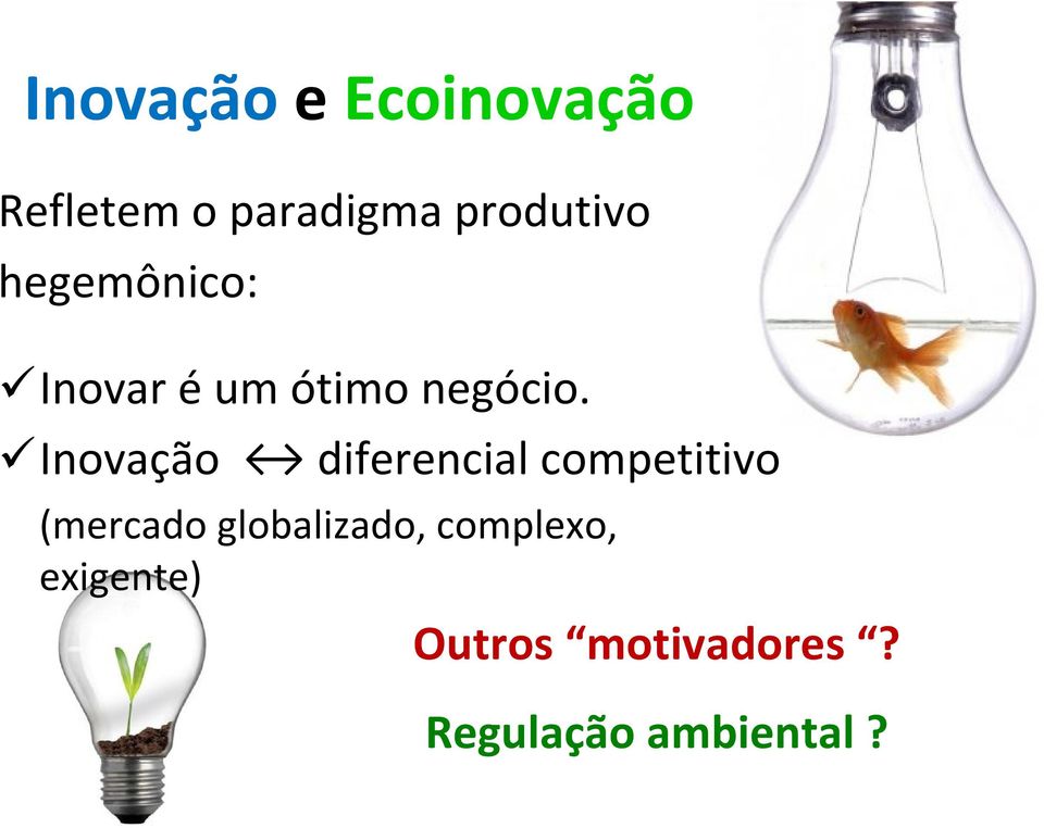 Inovação diferencial competitivo (mercado