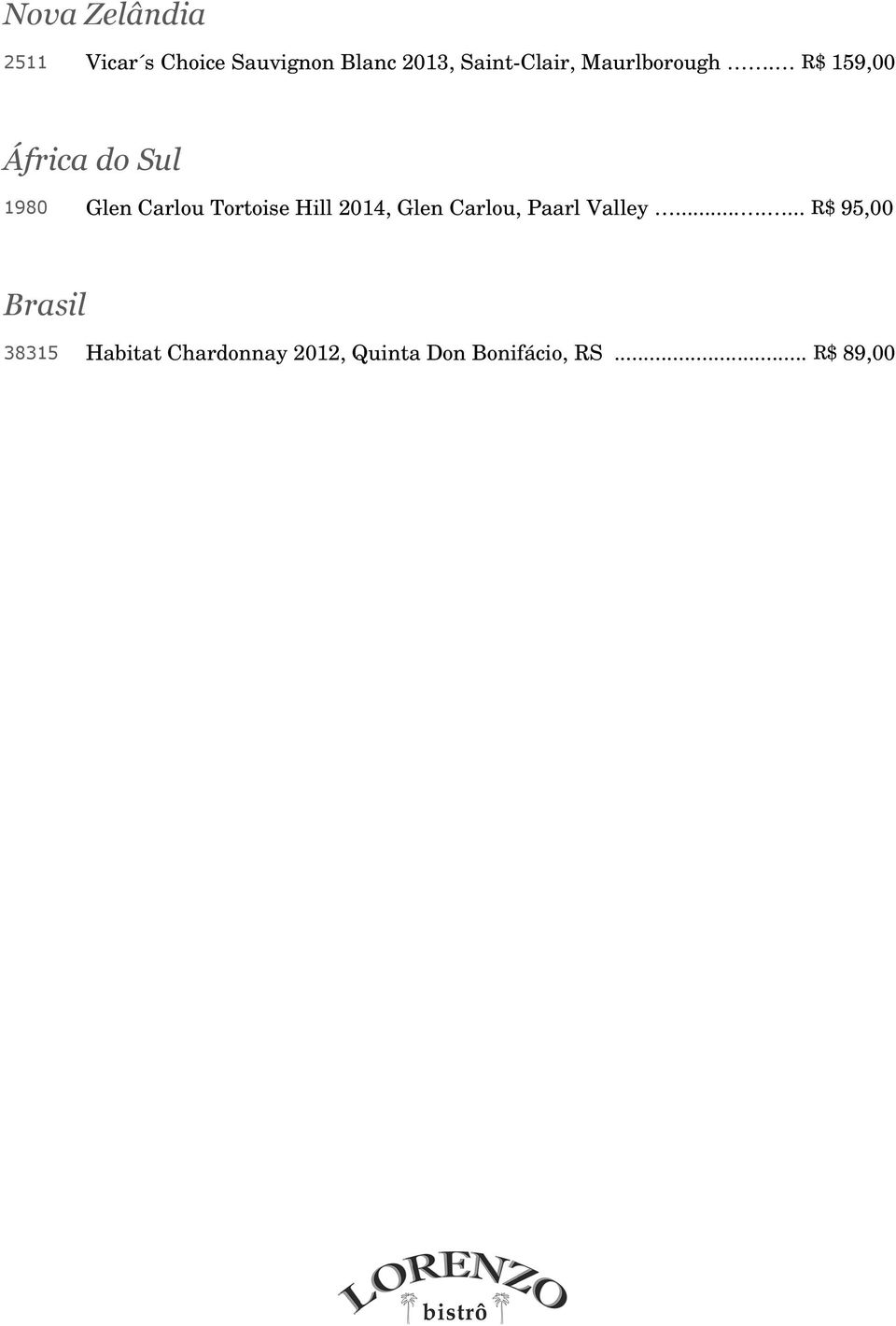 R$ 159,00 África do Sul 1980 Glen Carlou Tortoise Hill 2014,