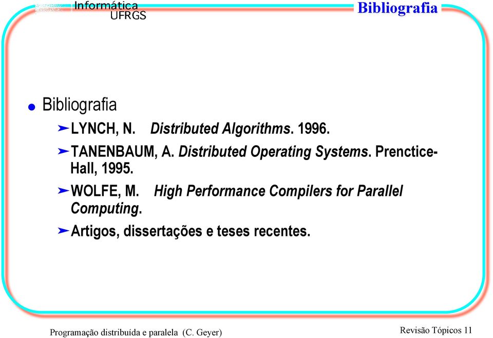 WOLFE, M. High Performance Compilers for Parallel Computing.