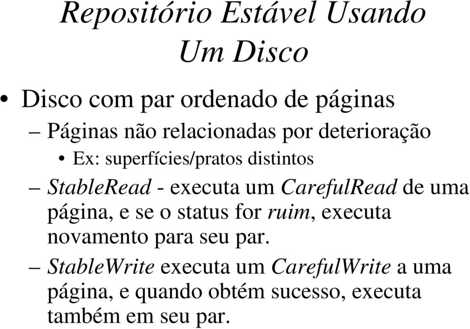 CarefulRead de uma página, e se o status for ruim, executa novamento para seu par.