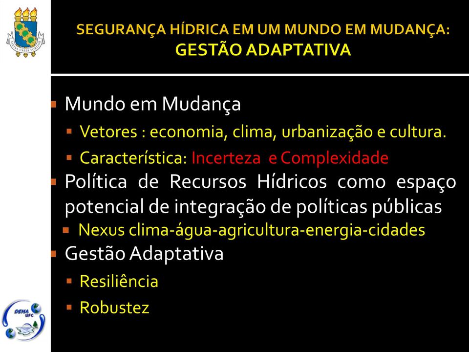 Hídricos como espaço potencial de integração de políticas públicas