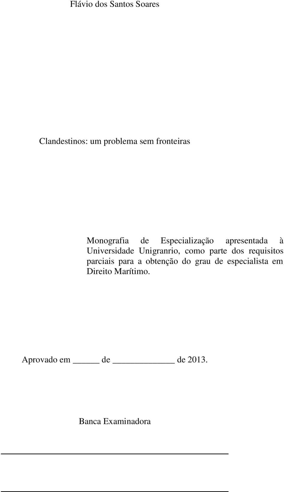 como parte dos requisitos parciais para a obtenção do grau de