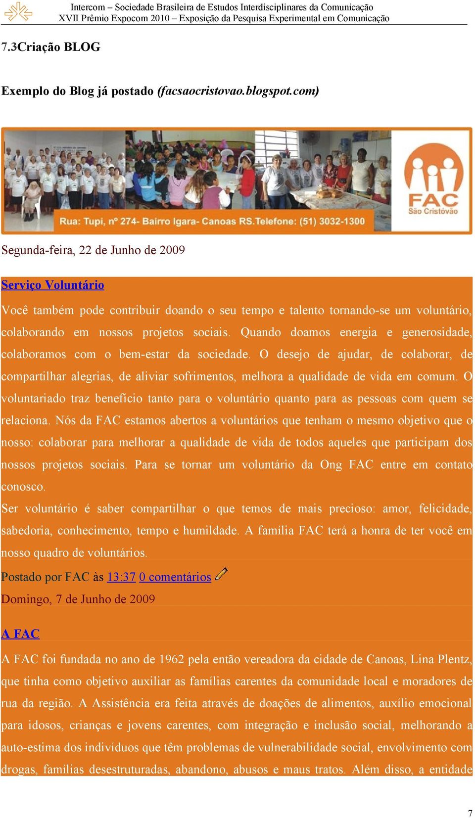 Quando doamos energia e generosidade, colaboramos com o bem-estar da sociedade.