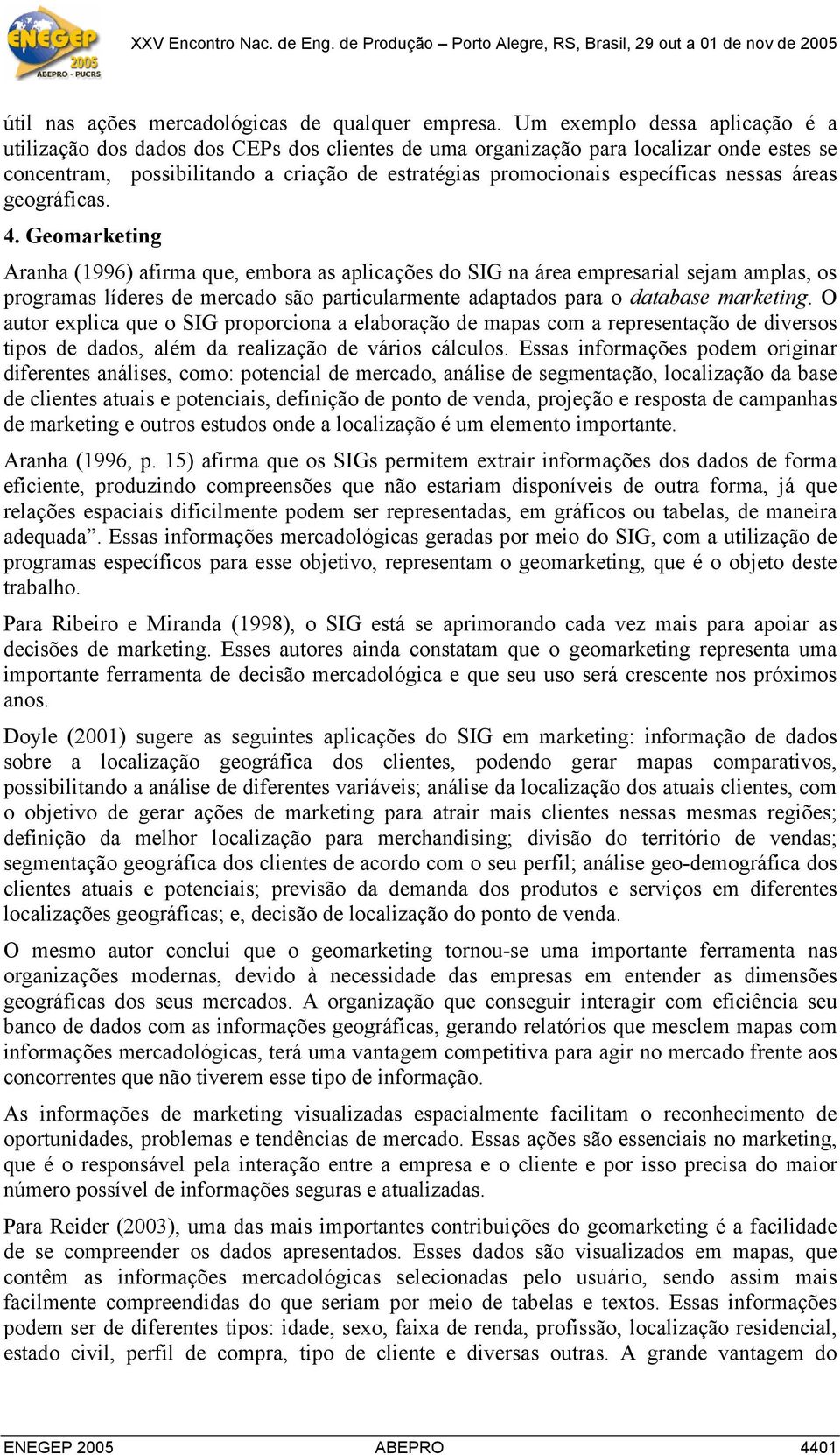 nessas áreas geográficas. 4.