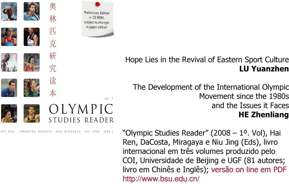 Vol), Hai Ren, DaCosta, Miragaya e Niu Jing (Eds), livro internacional em três volumes produzido pelo