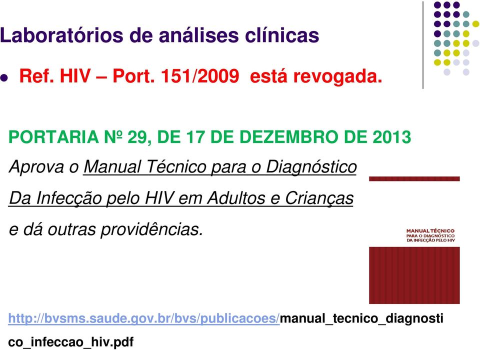 Diagnóstico Da Infecção pelo HIV em Adultos e Crianças e dá outras