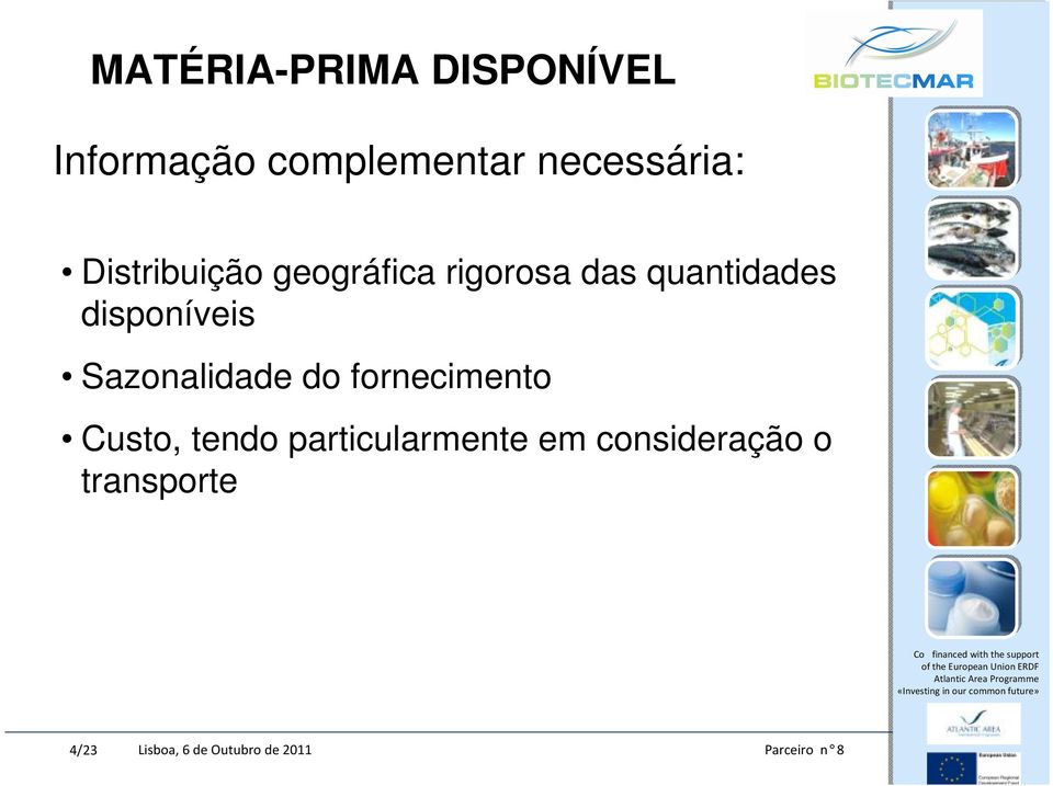 Sazonalidade do fornecimento Custo, tendo particularmente em