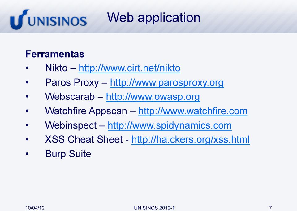 owasp.org Watchfire Appscan http://www.watchfire.