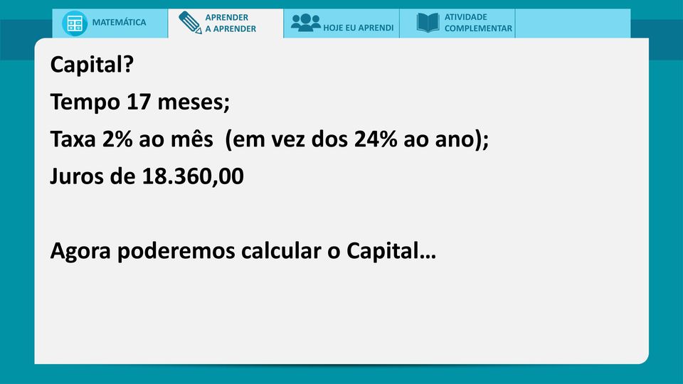 Tempo 17 meses; Taxa 2% ao mês (em vez dos