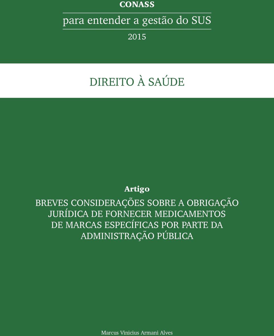 JURÍDICA DE FORNECER MEDICAMENTOS DE MARCAS ESPECÍFICAS