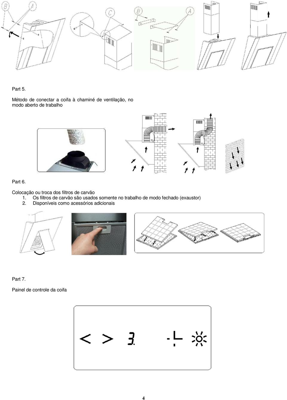 trabalho Part 6. Colocação ou troca dos filtros de carvão 1.