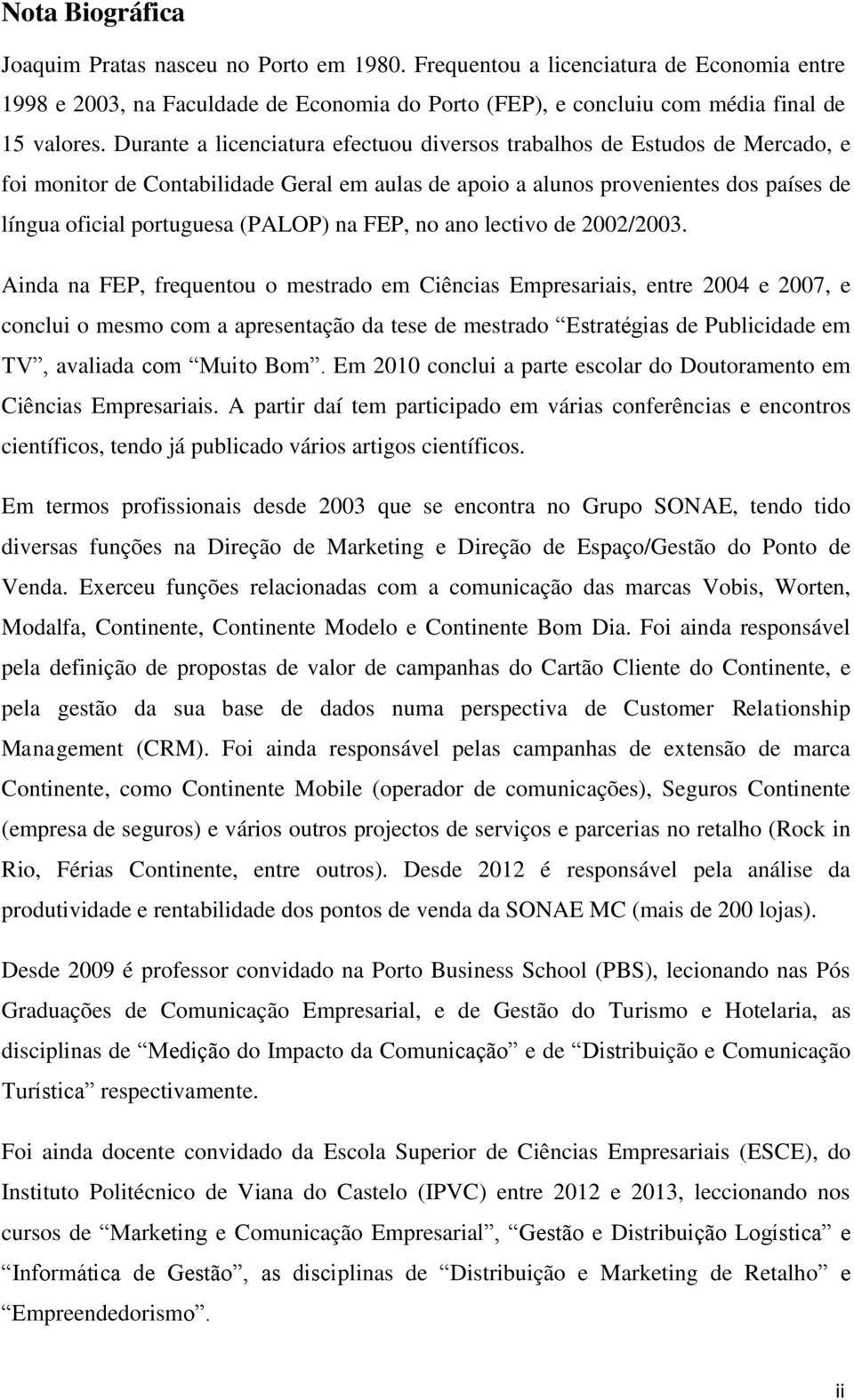 na FEP, no ano lectivo de 2002/2003.