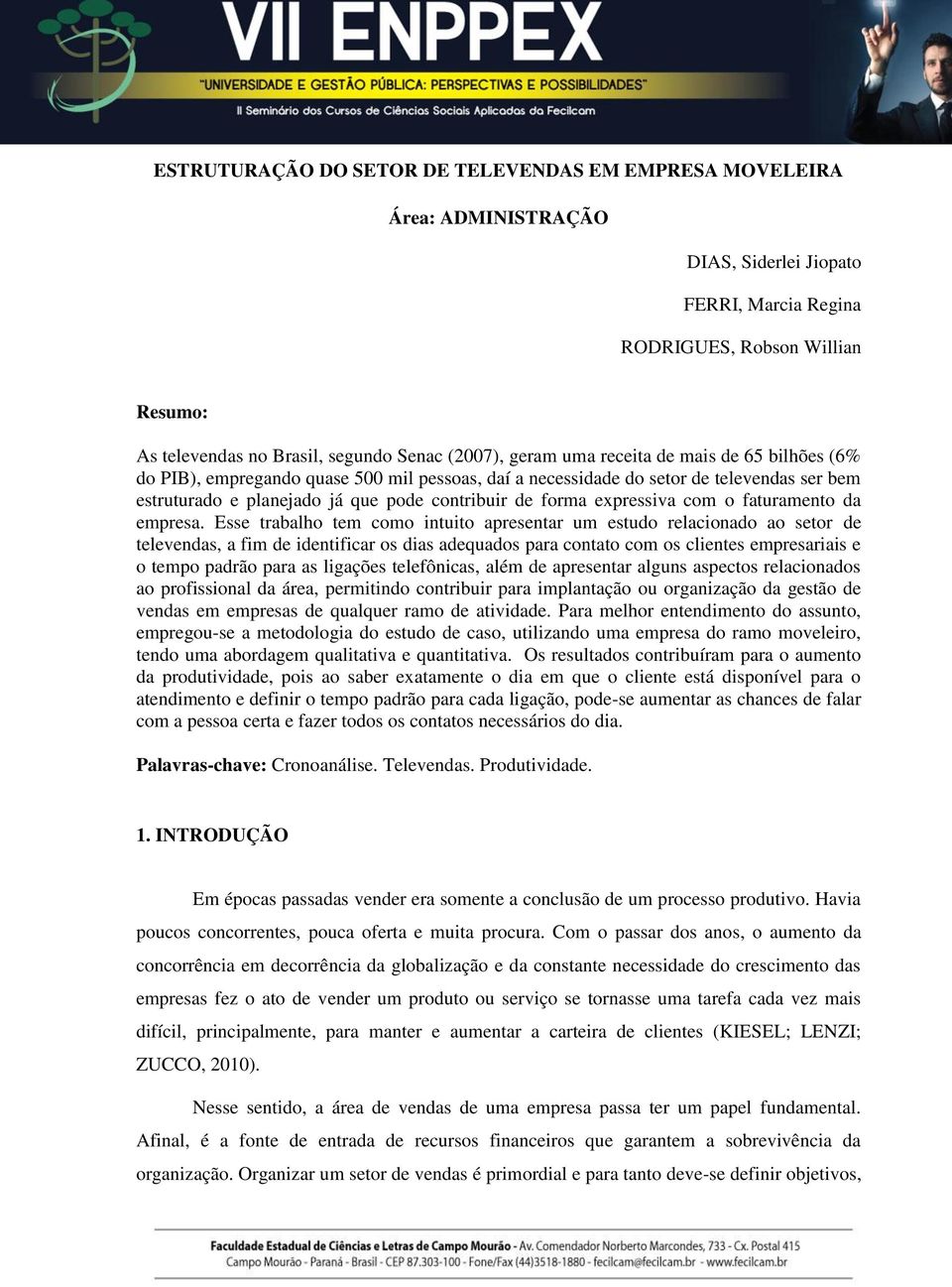 expressiva com o faturamento da empresa.