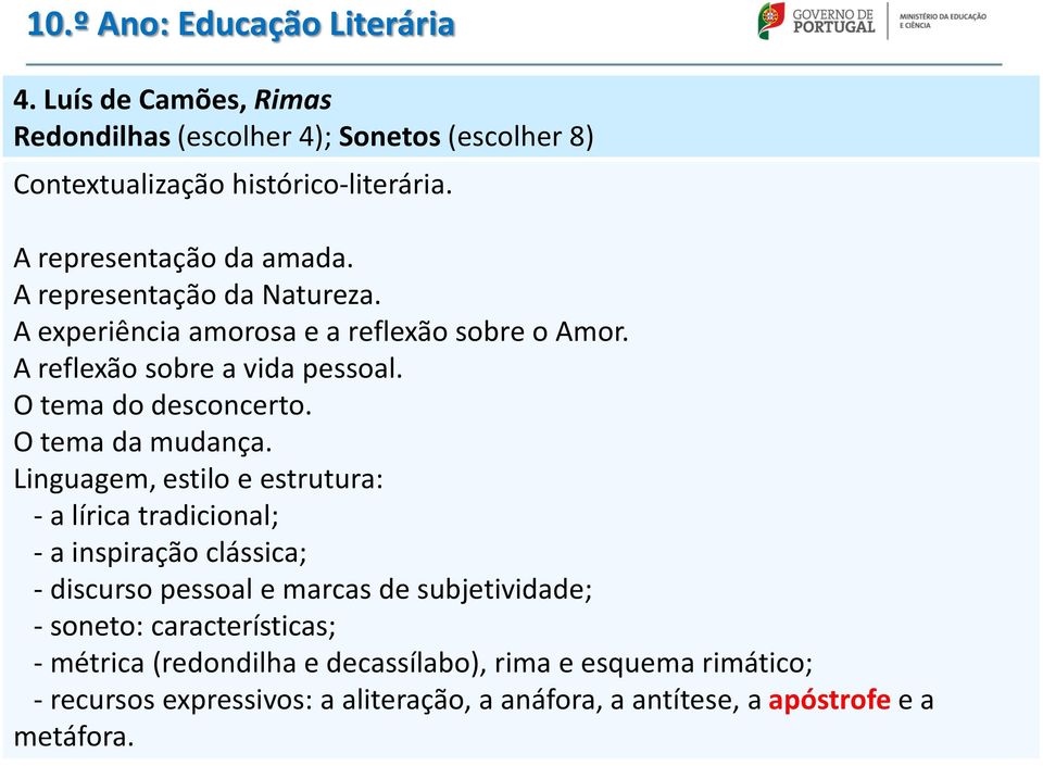 O tema do desconcerto. O tema da mudança.