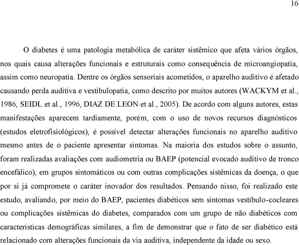 , 1996, DIAZ DE LEON et al., 2005).