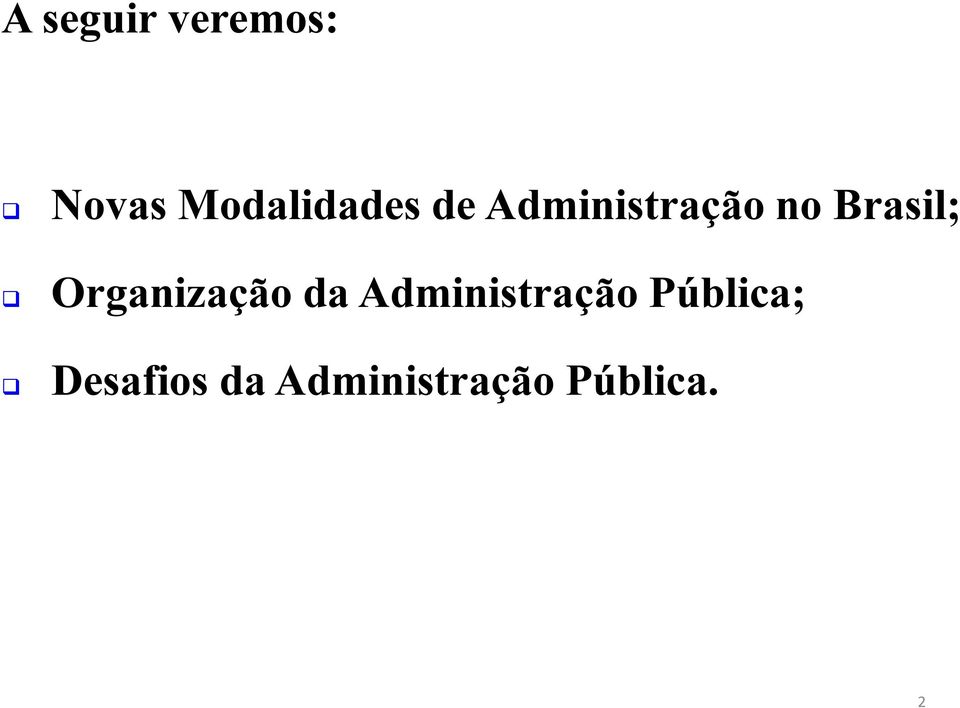 Brasil; Organização da