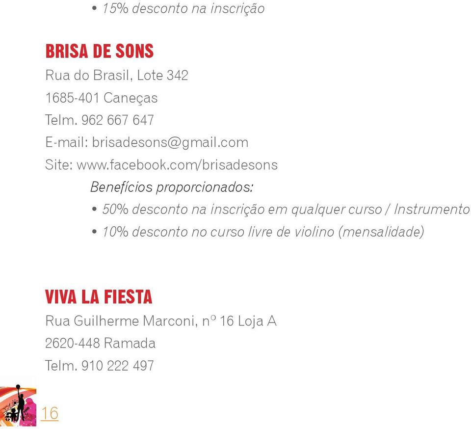 com/brisadesons 50% desconto na inscrição em qualquer curso / Instrumento 10% desconto no