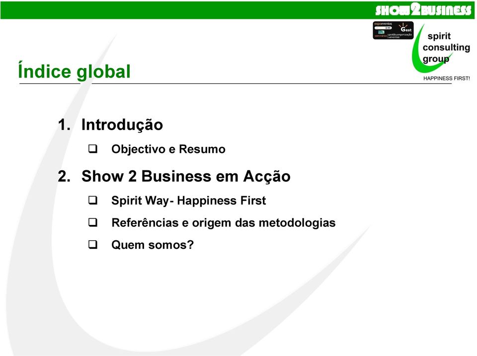 Show 2 Business em Acção Spirit Way-