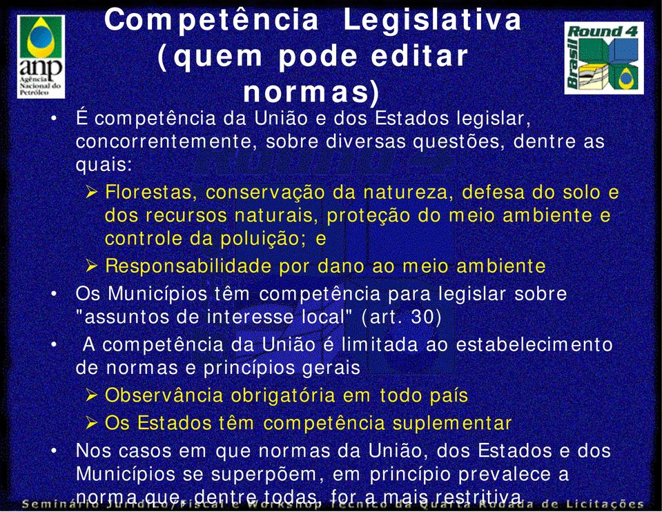 para legislar sobre "assuntos de interesse local" (art.