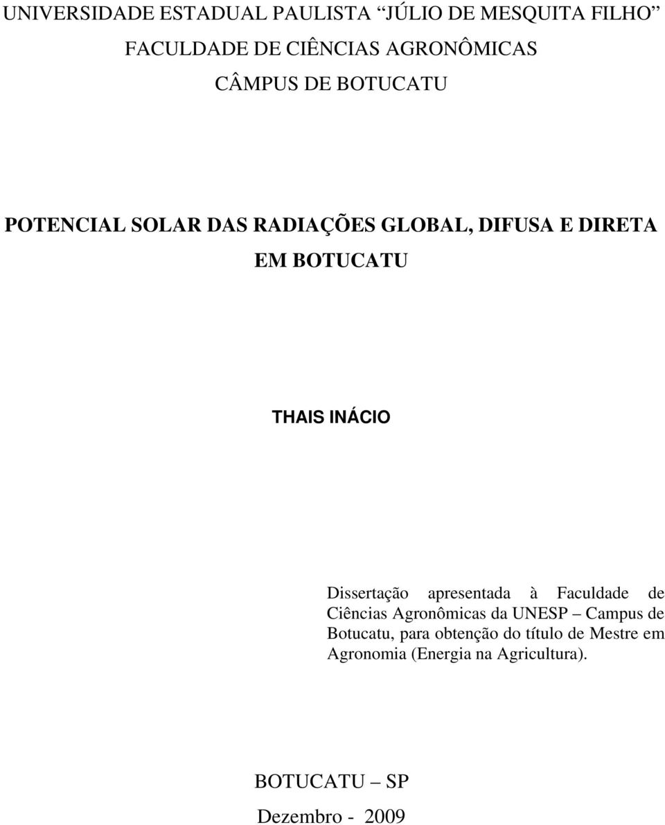 issertação apresentaa à Faculae e Ciências Agronômicas a UNESP Campus e Botucatu, para