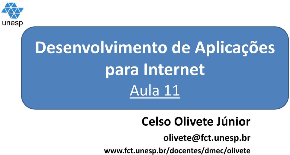 Olivete Júnior olivete@fct.unesp.