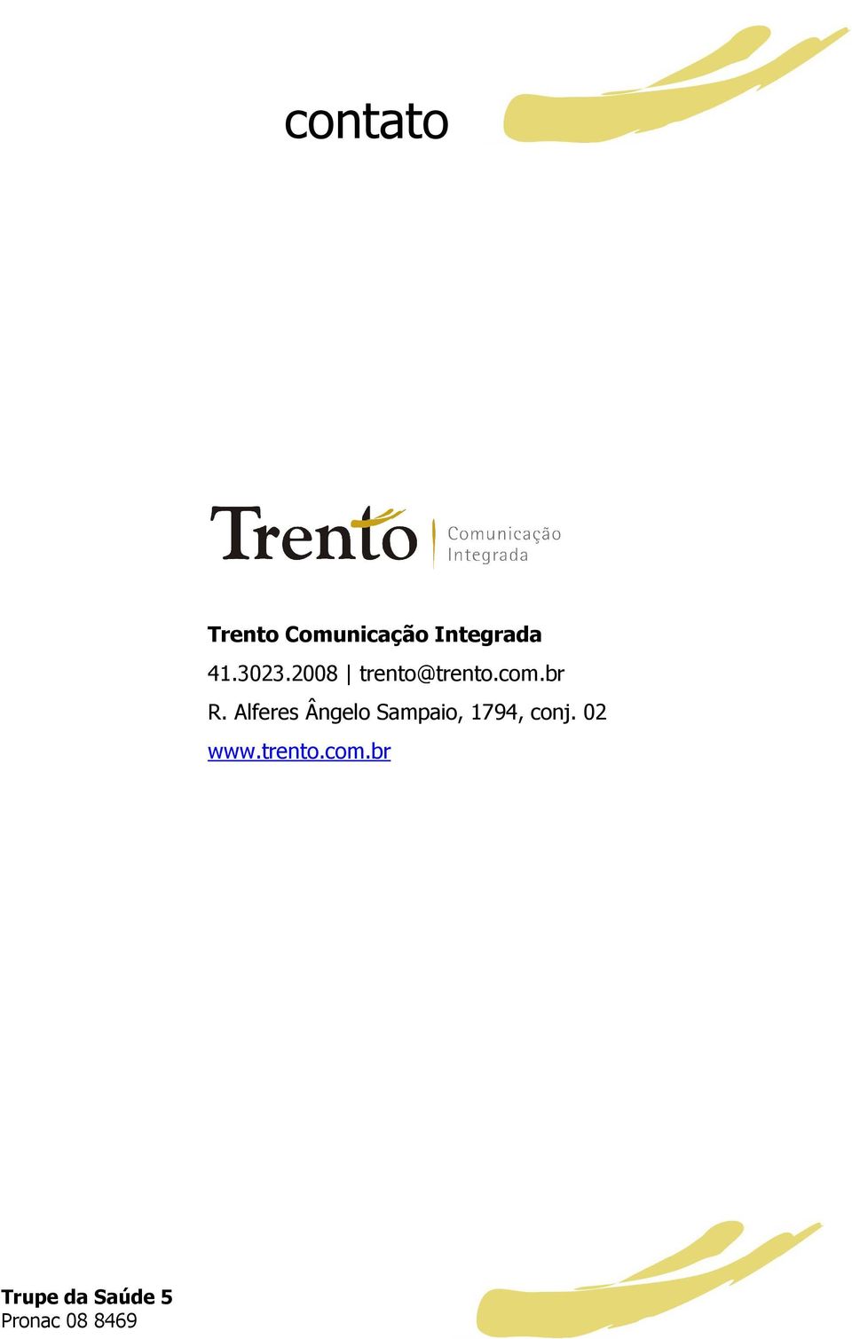 2008 trento@trento.com.br R.