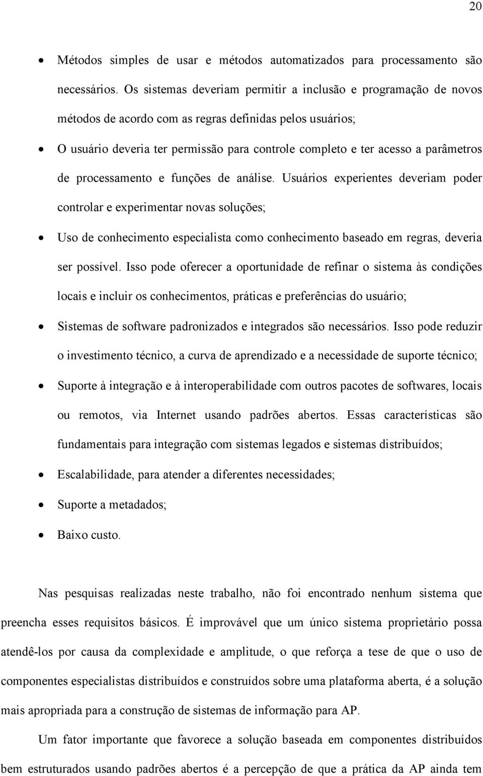 parâmetros de processamento e funções de análise.