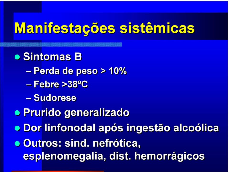 generalizado Dor linfonodal após ingestão