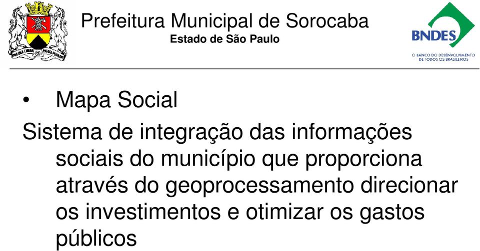 proporciona através do geoprocessamento