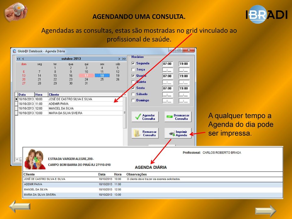 mostradas no grid vinculado ao