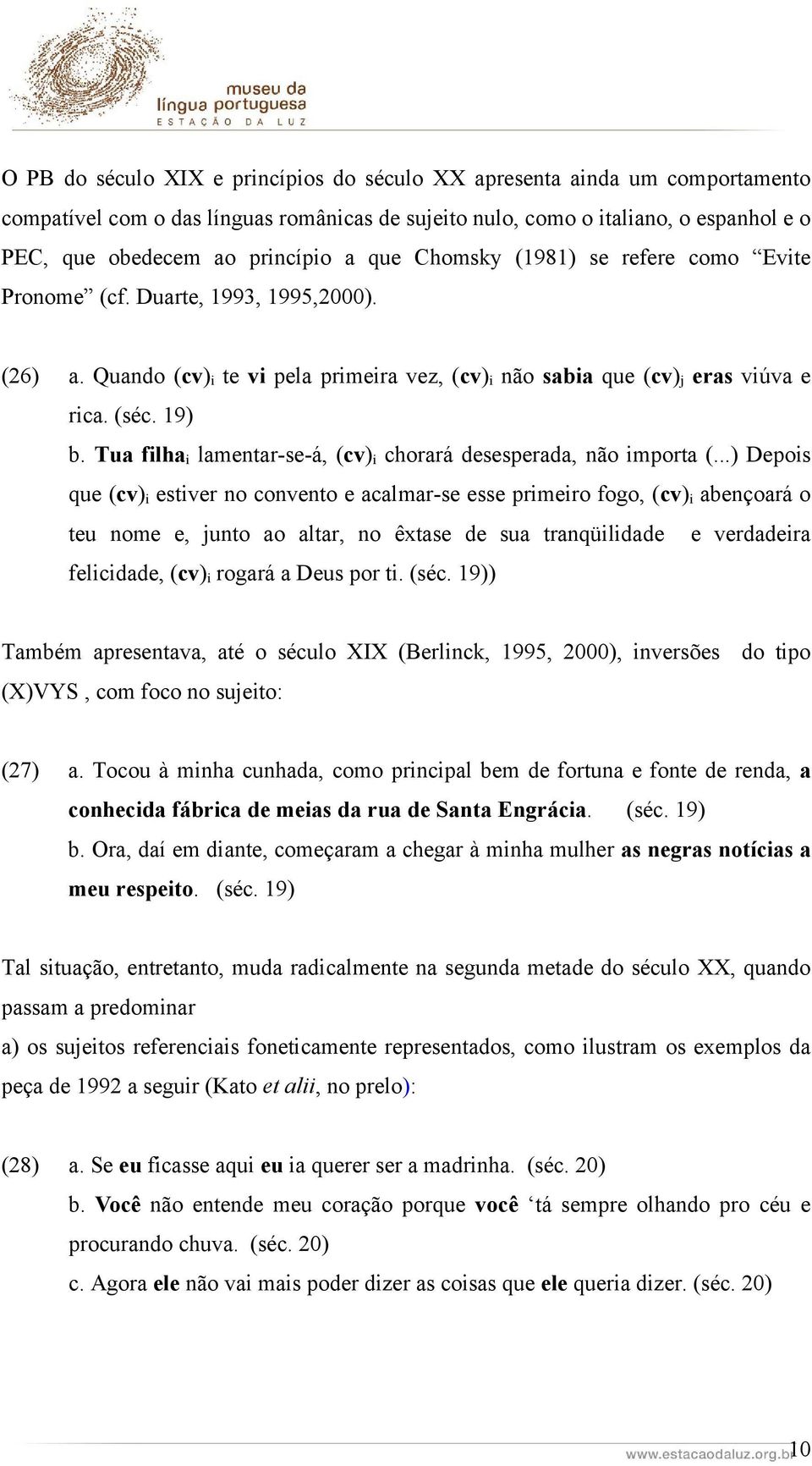 Tua filha i lamentar-se-á, (cv) i chorará desesperada, não importa (.