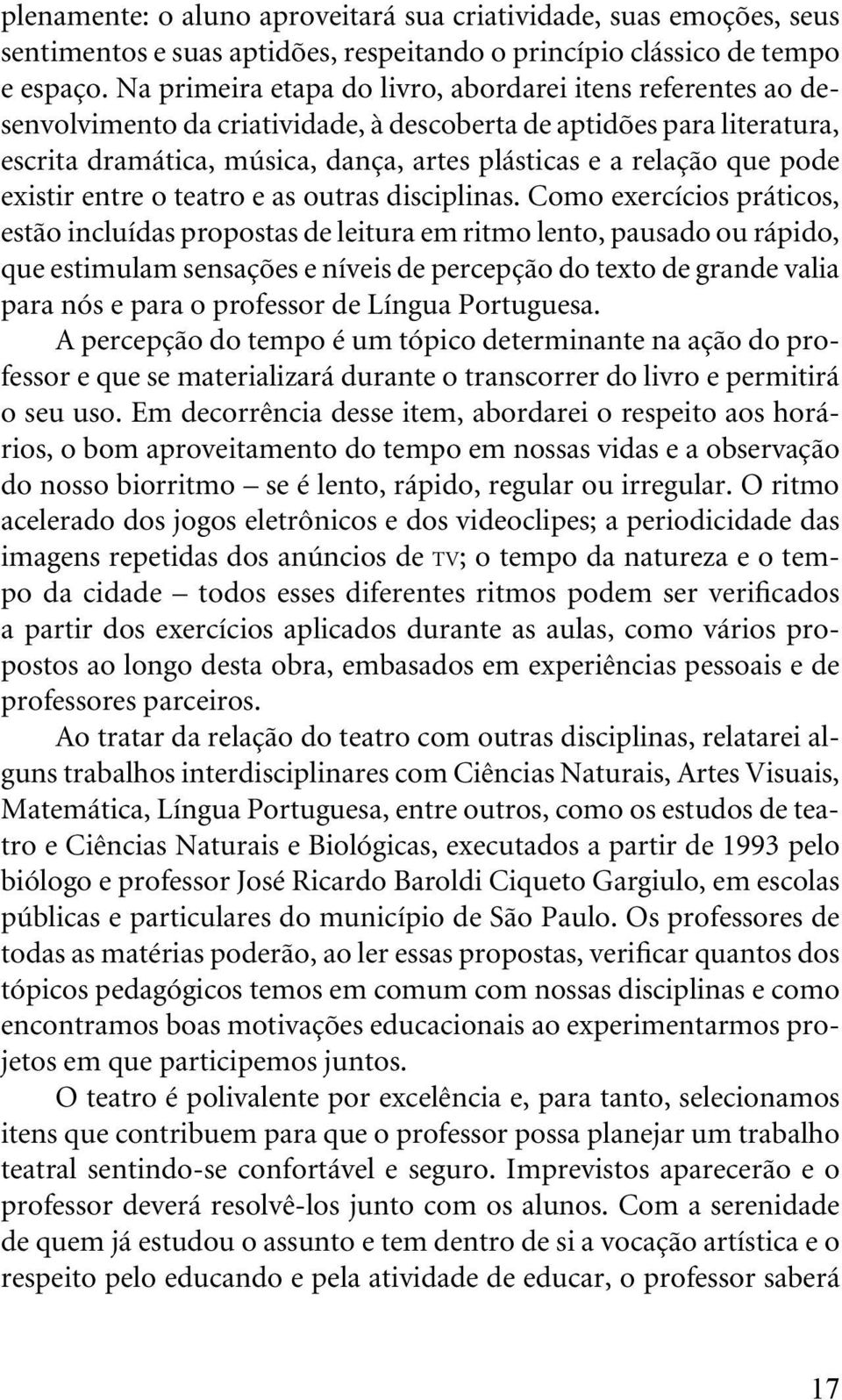 pode existir entre o teatro e as outras disciplinas.