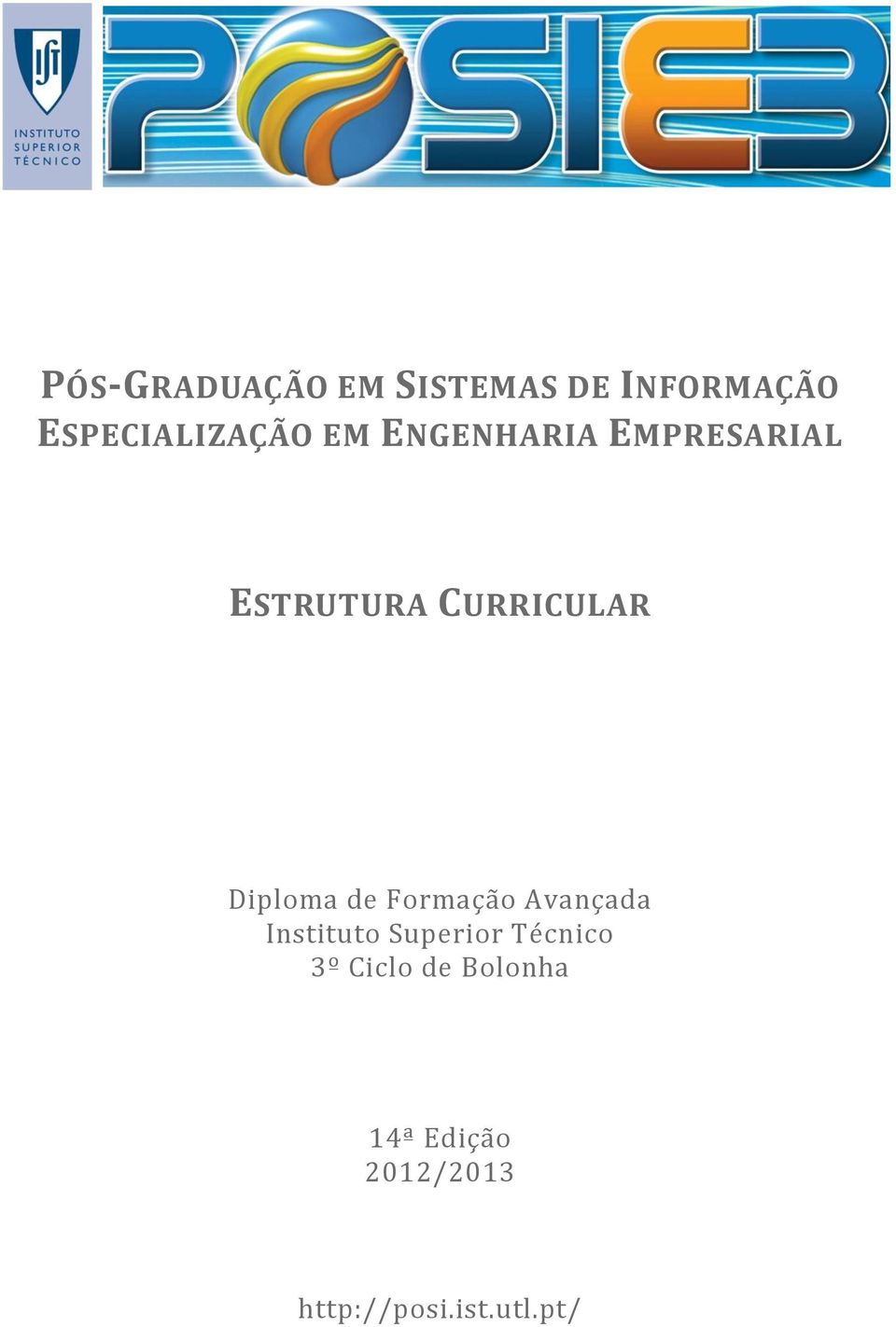 de Formação Avançada Instituto Superior Técnico 3º